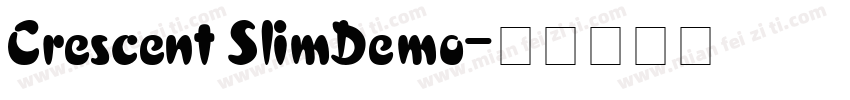 Crescent SlimDemo字体转换